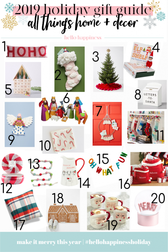 The 2019 Holiday Gift Guides... Home + Decor and All the Ornaments by popular Nashville life and style blog, Hello Happiness: collage image of a plaid throw pillow, santa mugs, stocking, gingerbread house, wreath, snow globe, Elf on the Shelf book, Advent Calendar, garland, water pitcher, ornament, scented candle, and gift bags. 