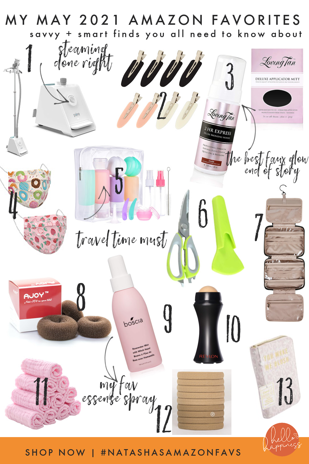 Amazon Favorites by popular Nashville fashion blog, Hello Happiness: collage image of pure steam stand-up steamer, no bend hair clips, loving tan 2 hour express mousse in dark, strawberries and donuts disposable kids masks, 16-piece travel bottle set, kitchen shears, bagsmart hanging toiletry bag, hair bun maker, Bosnia rosewater mist, revlon volcanic face roller, muslin washcloth set, gimme beauty hair ties, and You Make Me Blush makeup brush set. 